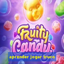 aprender jogar truco